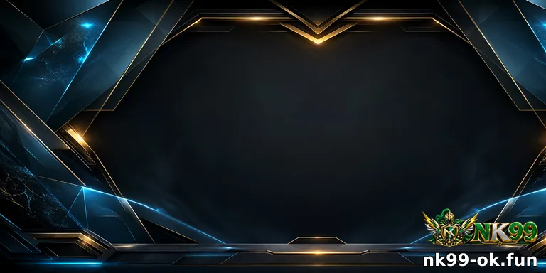 NK99 Casino | Trang Chủ Chính Thức 2026 - hình ảnh - nk99-ok.fun